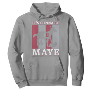 It Is Gonna Be Maye Hoodie Football Lover Gift For NE Fan TS12 Sport Gray Print Your Wear