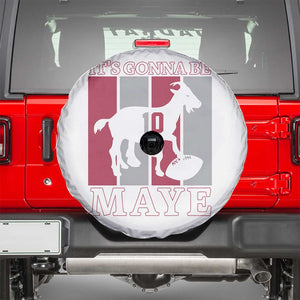 It Is Gonna Be Maye Spare Tire Cover Football Lover Gift For NE Fan TS12 White Print Your Wear