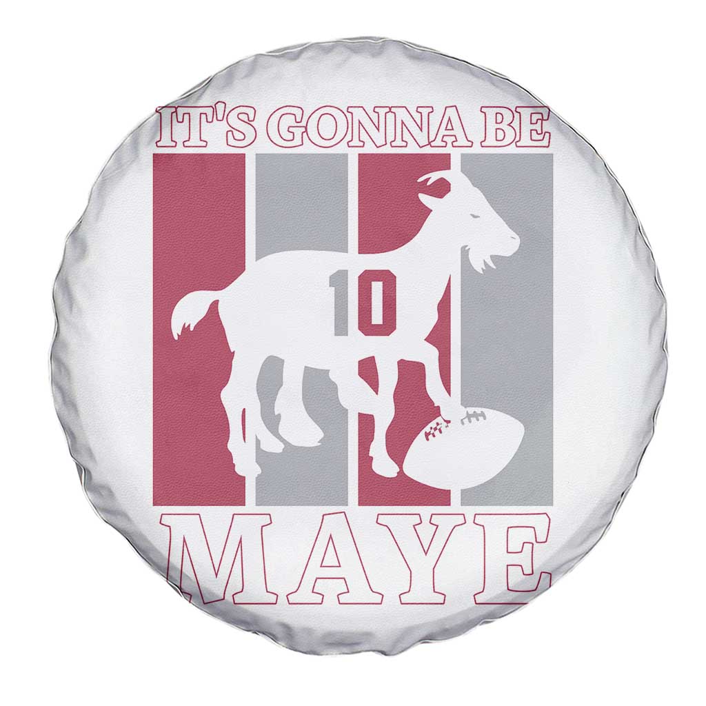It Is Gonna Be Maye Spare Tire Cover Football Lover Gift For NE Fan TS12 Print Your Wear