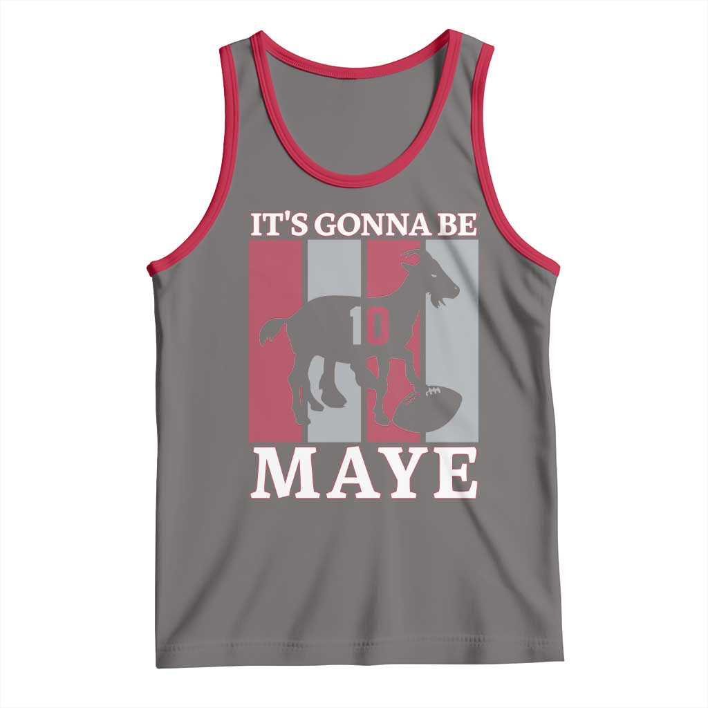 It Is Gonna Be Maye Tank Top Football Lover Gift For NE Fan TS12 Deep Heather Red Print Your Wear