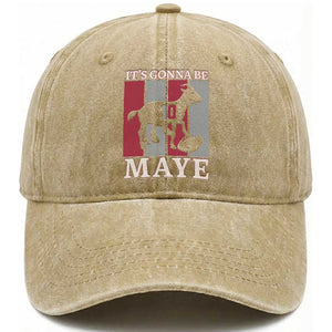 It Is Gonna Be Maye Washed Cotton Baseball Cap Football Lover Gift For NE Fan TS12 Print Your Wear