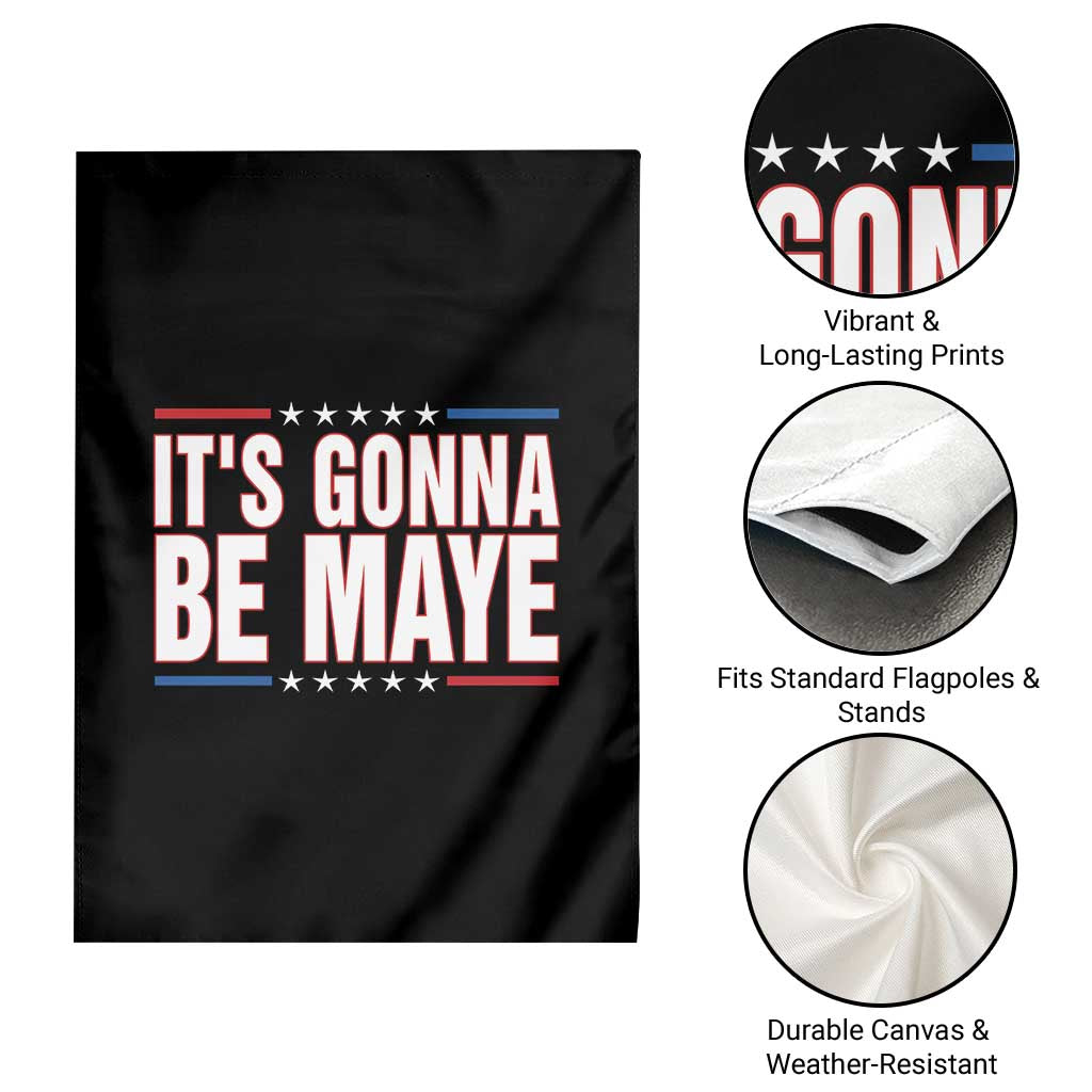 It Is Gonna Be Maye Garden Flag Funny Quarterback Football Fan TS12 Print Your Wear
