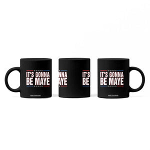 It Is Gonna Be Maye Coffee Mug Funny Quarterback Football Fan TS12 Print Your Wear