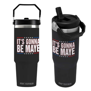 It Is Gonna Be Maye Flip Straw Tumbler Funny Quarterback Football Fan TS12 One Size: 30 oz Black Print Your Wear