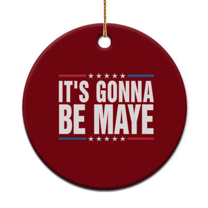 It Is Gonna Be Maye Ceramic Ornament Funny Quarterback Football Fan TS12 1pc Red Print Your Wear
