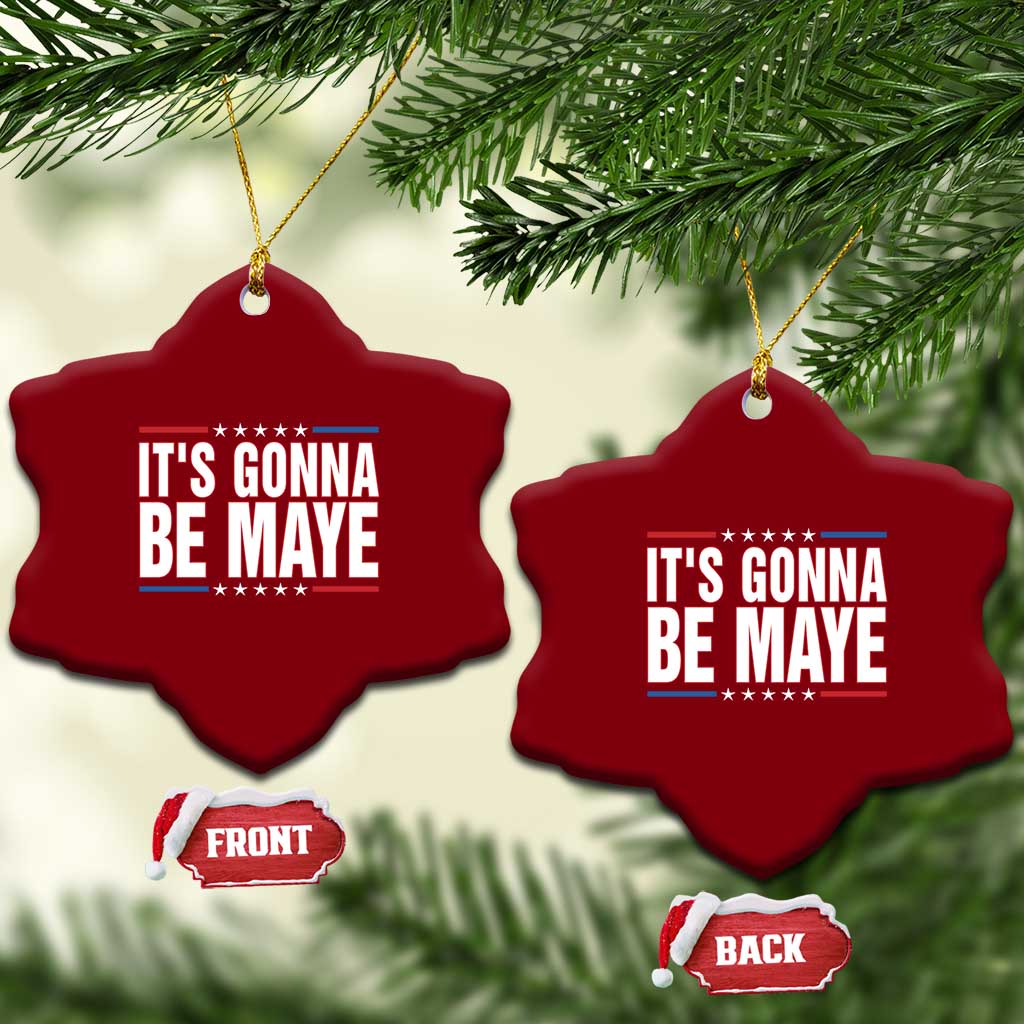 It Is Gonna Be Maye Ceramic Ornament Funny Quarterback Football Fan TS12 Print Your Wear