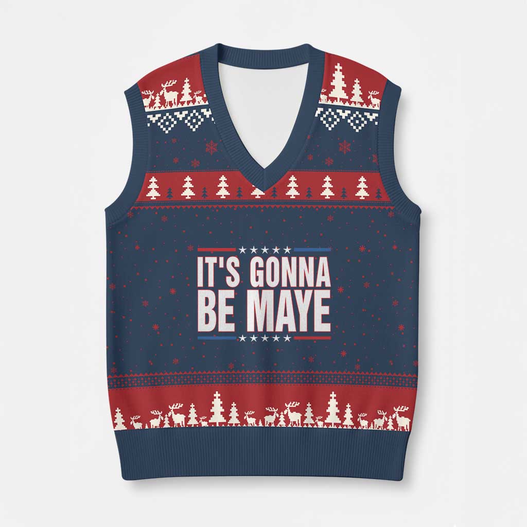 It Is Gonna Be Maye V-Neck Knit Sweater Vest Funny Quarterback Football Fan TS12 Navy Red Print Your Wear