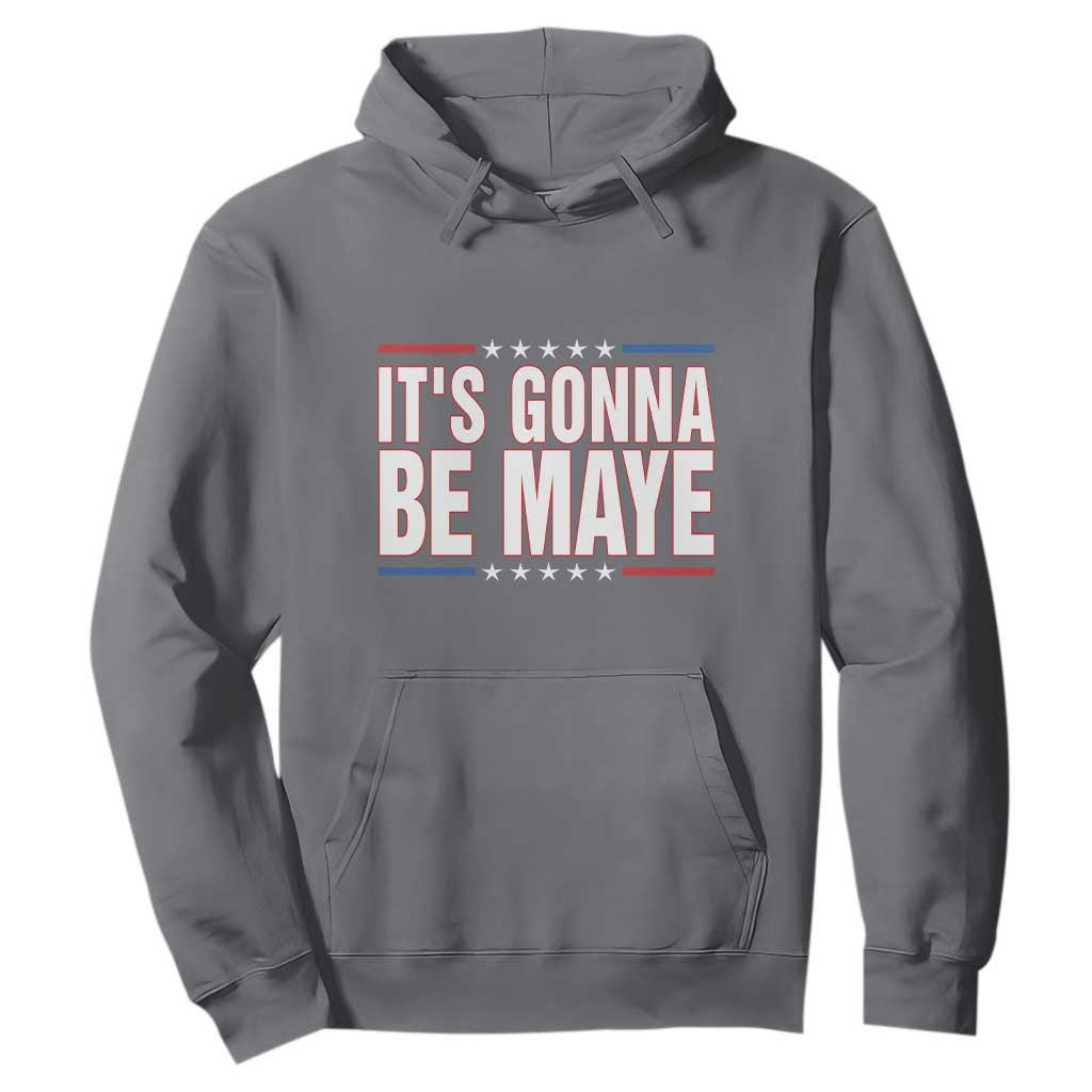 It Is Gonna Be Maye Hoodie Funny Quarterback Football Fan TS12 Charcoal Print Your Wear