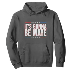 It Is Gonna Be Maye Hoodie Funny Quarterback Football Fan TS12 Dark Heather Print Your Wear