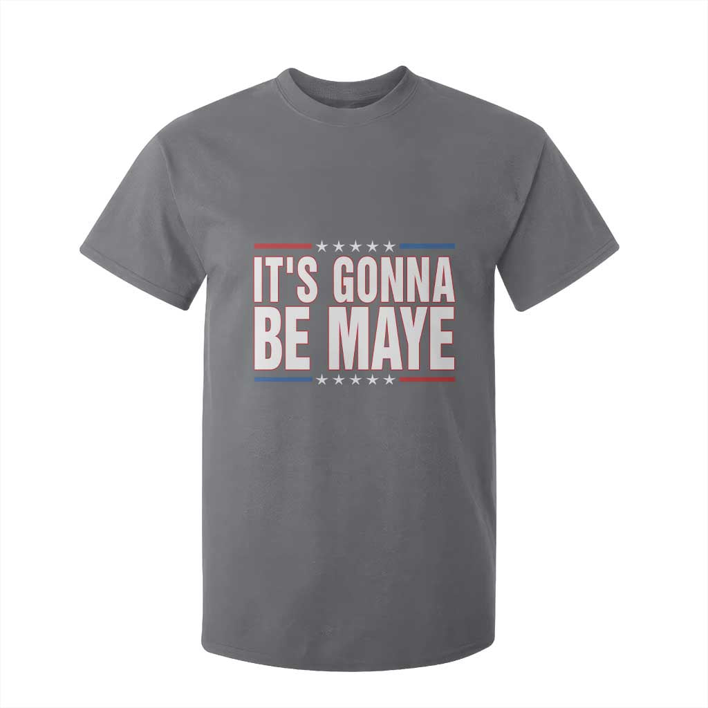 It Is Gonna Be Maye T Shirt For Kid Funny Quarterback Football Fan TS12 Charcoal Print Your Wear
