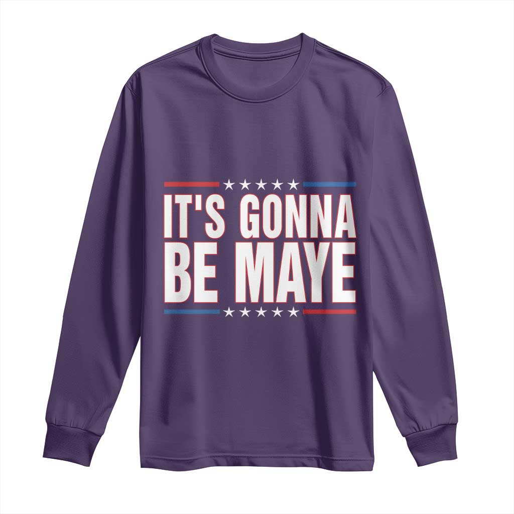 It Is Gonna Be Maye Long Sleeve Shirt Funny Quarterback Football Fan TS12 Purple Print Your Wear