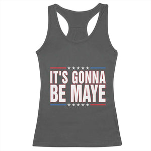 It Is Gonna Be Maye Racerback Tank Top Funny Quarterback Football Fan TS12 Dark Heather Print Your Wear