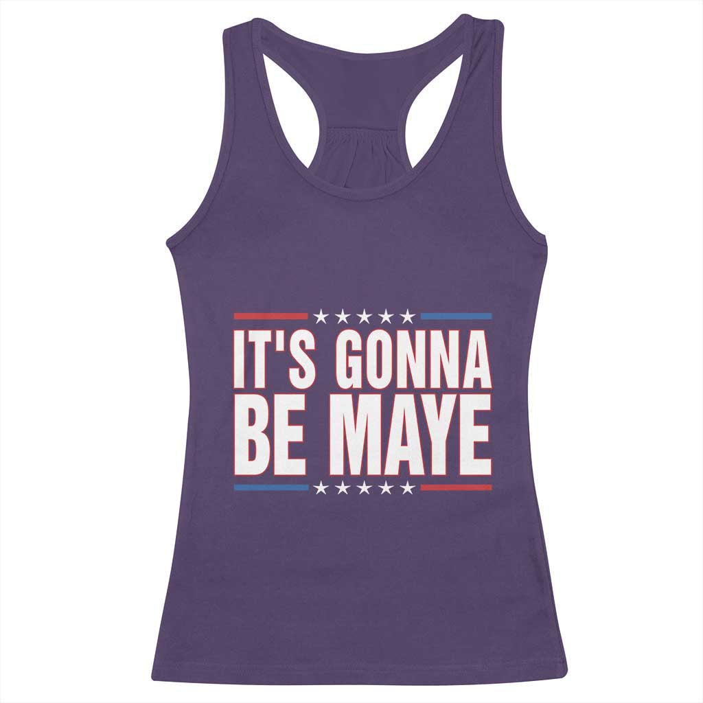 It Is Gonna Be Maye Racerback Tank Top Funny Quarterback Football Fan TS12 Purple Print Your Wear