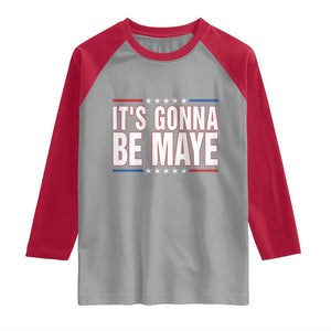 It Is Gonna Be Maye Raglan Shirt Funny Quarterback Football Fan TS12 Sport Gray Red Print Your Wear
