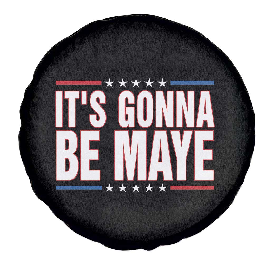 It Is Gonna Be Maye Spare Tire Cover Funny Quarterback Football Fan TS12 Print Your Wear