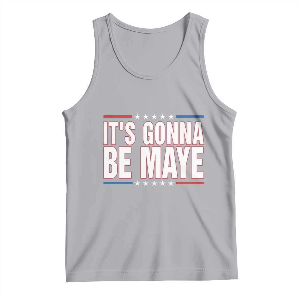 It Is Gonna Be Maye Tank Top Funny Quarterback Football Fan TS12 Athletic Heather Print Your Wear