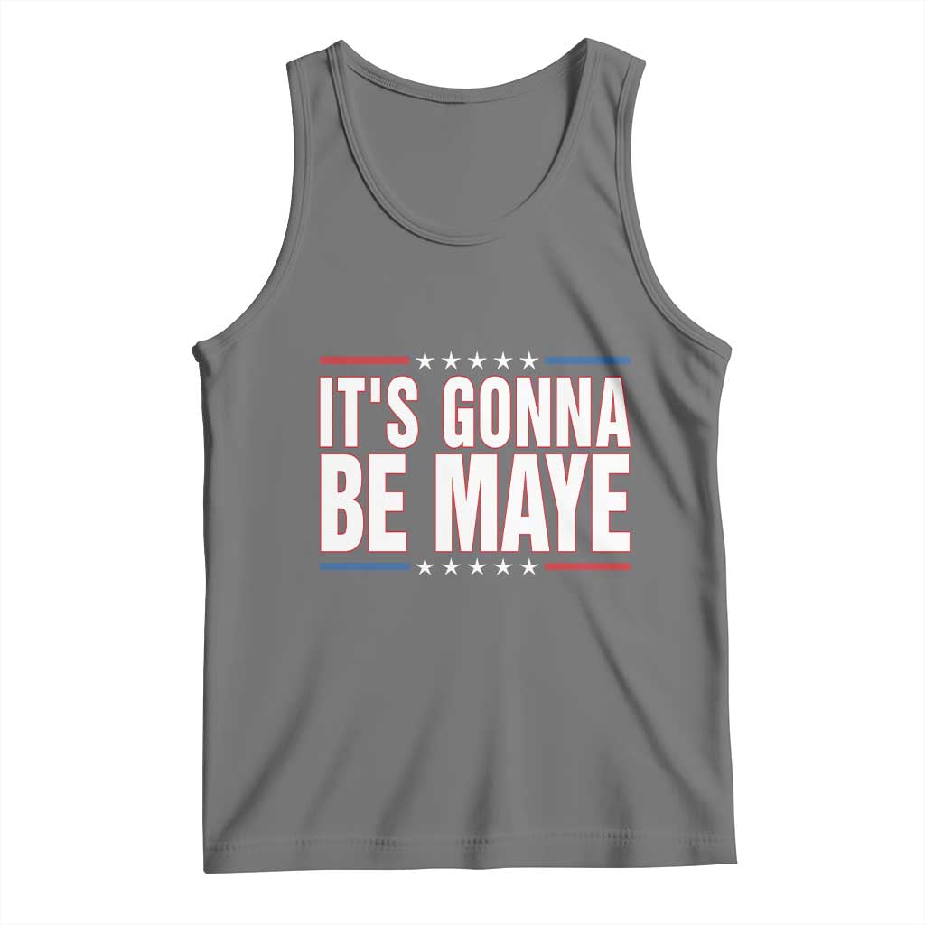 It Is Gonna Be Maye Tank Top Funny Quarterback Football Fan TS12 Black Heather Print Your Wear