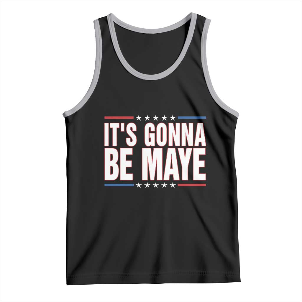 It Is Gonna Be Maye Tank Top Funny Quarterback Football Fan TS12 Black Athletic Heather Print Your Wear
