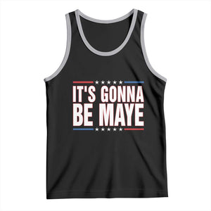 It Is Gonna Be Maye Tank Top Funny Quarterback Football Fan TS12 Black Athletic Heather Print Your Wear