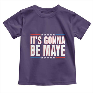 It Is Gonna Be Maye Toddler T Shirt Funny Quarterback Football Fan TS12 Purple Print Your Wear