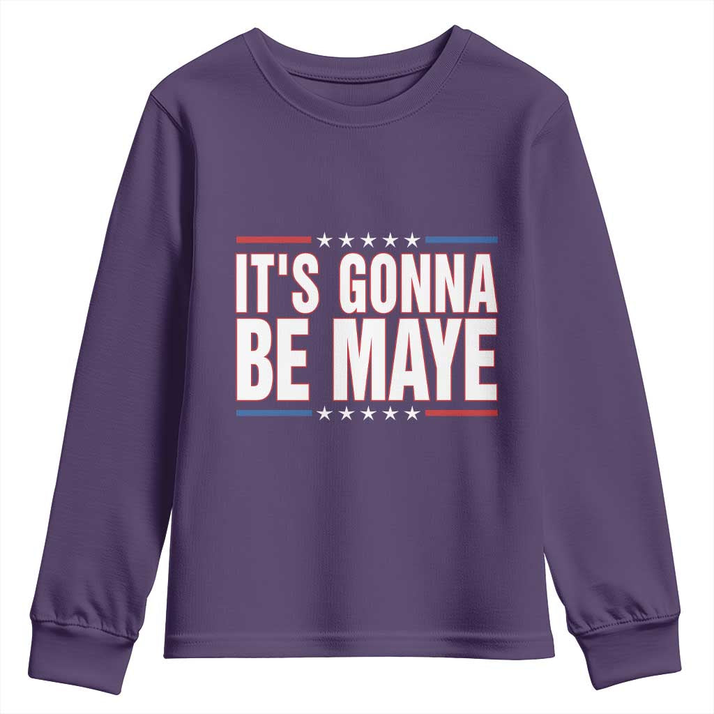 It Is Gonna Be Maye Youth Sweatshirt Funny Quarterback Football Fan TS12 Purple Print Your Wear