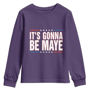 It Is Gonna Be Maye Youth Sweatshirt Funny Quarterback Football Fan TS12 Purple Print Your Wear