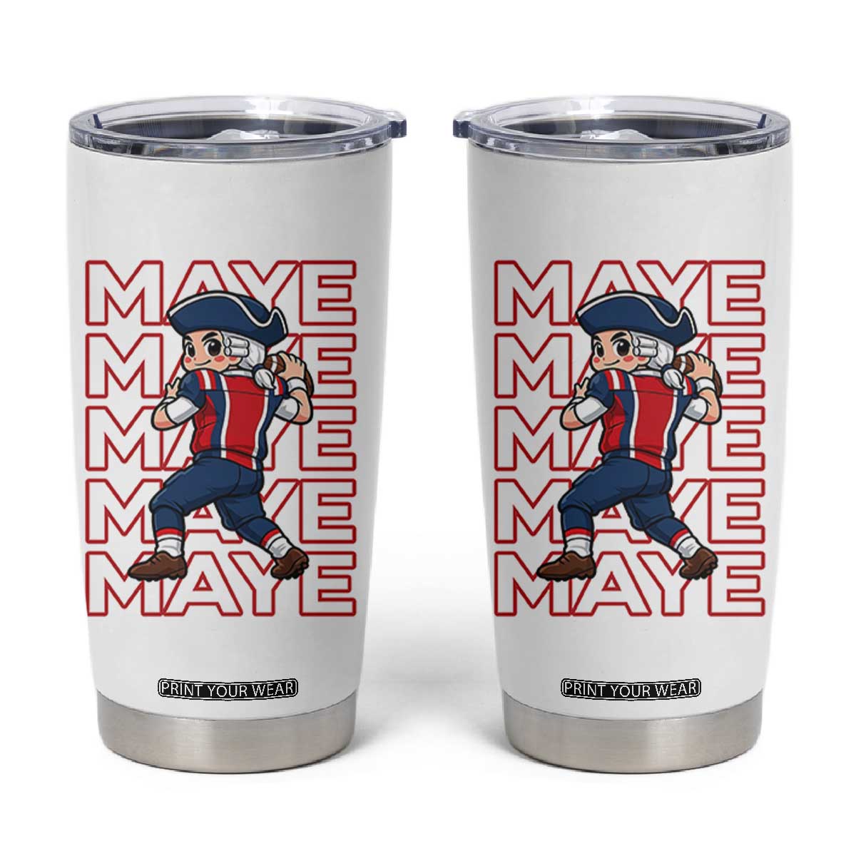 Funny NE Football Fan Gift Tumbler Cup Maye Lover TS12 White Print Your Wear