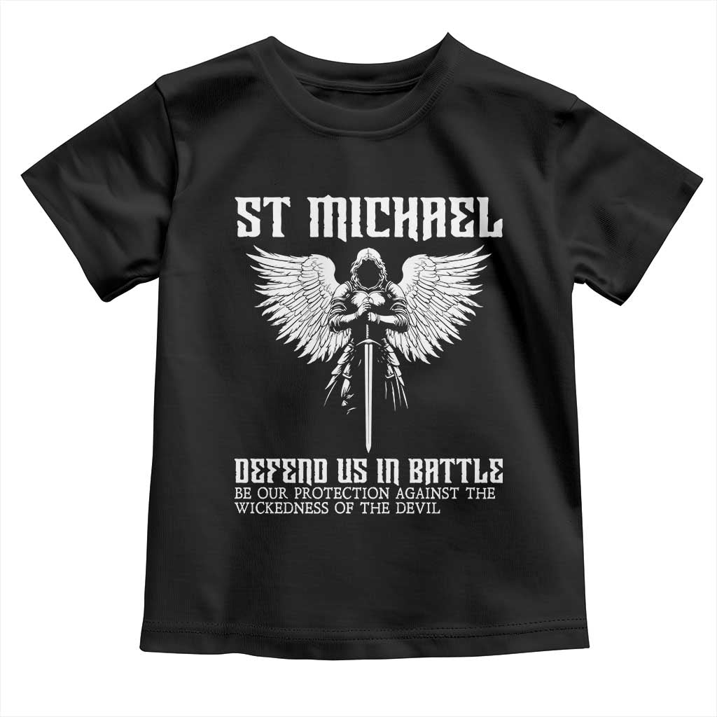 Saint Michael Defend Us In Battle Toddler T Shirt Christian Faith Gift TS12 Black Print Your Wear