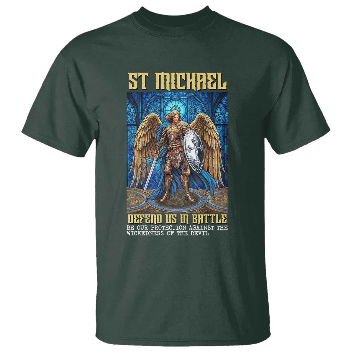 Saint Michael Prayer Defend Us In Battle T Shirt Religious Gift TS12 Dark Forest Green Print Your Wear