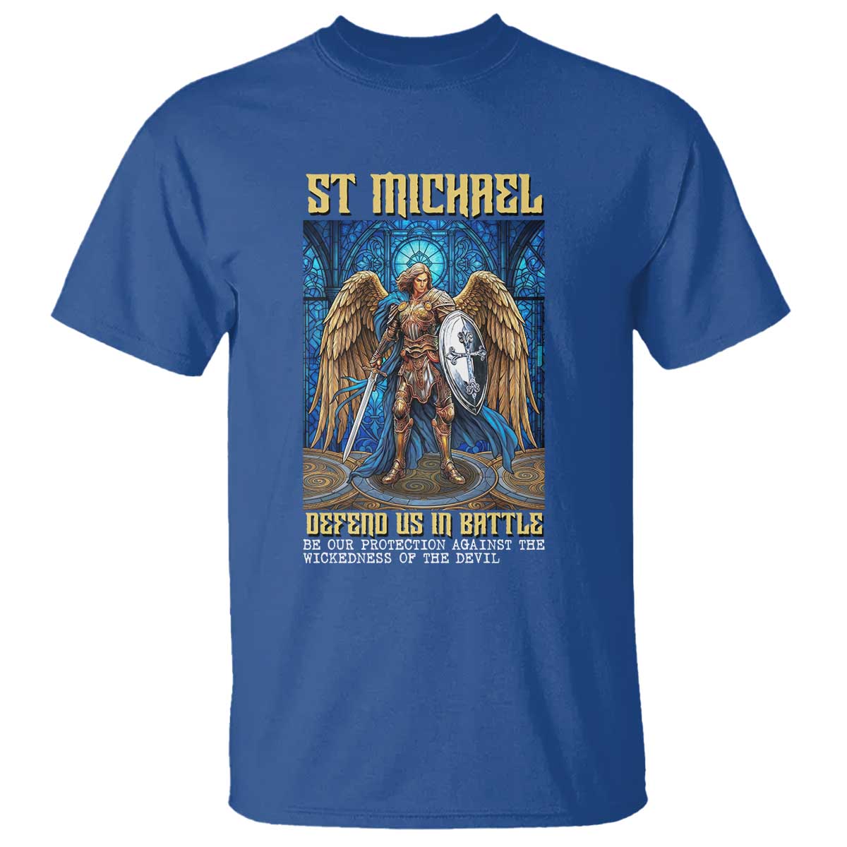 Saint Michael Prayer Defend Us In Battle T Shirt Religious Gift TS12 Royal Blue Print Your Wear