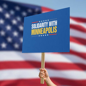 Solidarity With Minneapolis Protest Sign Minnesota Community Support Gift TS12 Horizontal 18" × 24" Blue Print Your Wear
