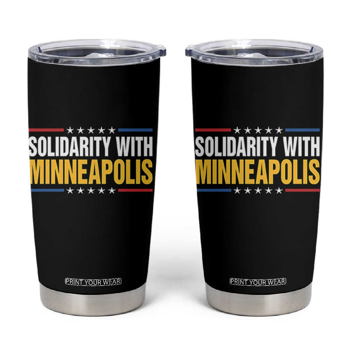 Solidarity With Minneapolis Tumbler Cup Minnesota Community Support Gift TS12 Black Print Your Wear