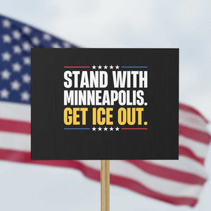 Stand With Minneapolis Protest Sign Minnesota Community Support Gift TS12 Horizontal 18" × 24" Black Print Your Wear