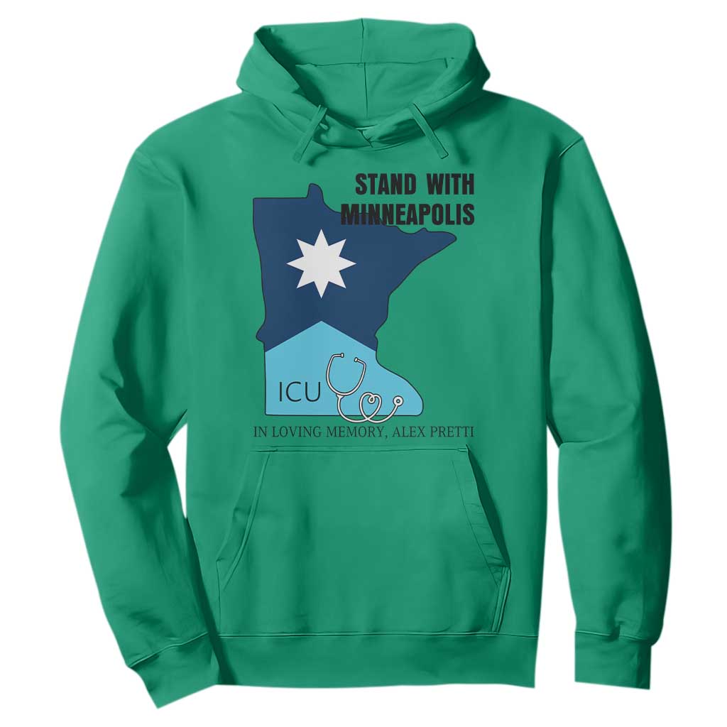 Stand With Minneapolis Hoodie In Loving Memory Of Alex TS12 Irish Green Print Your Wear