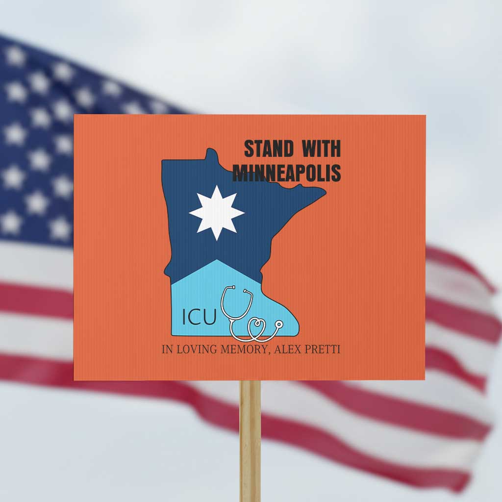 Stand With Minneapolis Protest Sign In Loving Memory Of Alex TS12 Horizontal 18