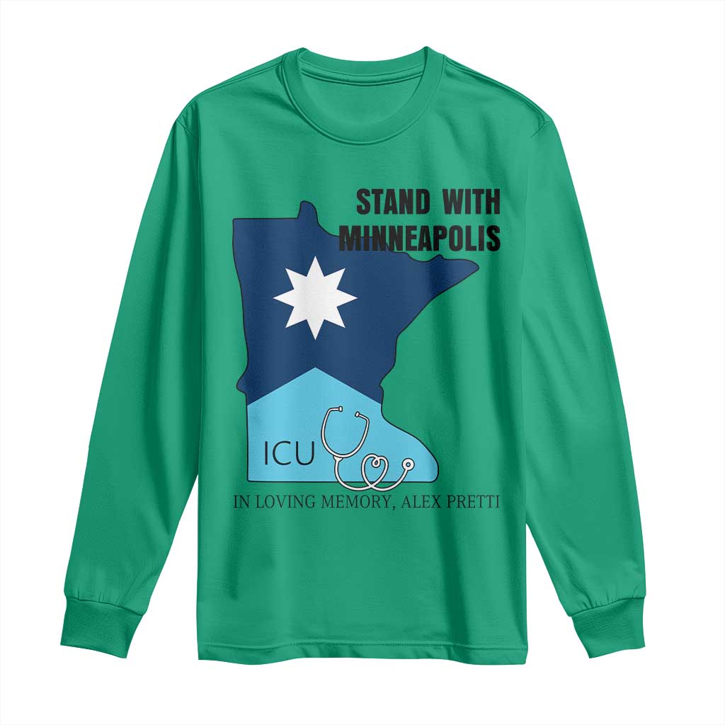 Stand With Minneapolis Long Sleeve Shirt In Loving Memory Of Alex TS12 Irish Green Print Your Wear