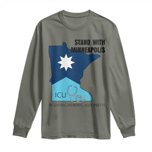 Stand With Minneapolis Long Sleeve Shirt In Loving Memory Of Alex TS12 Military Green Print Your Wear