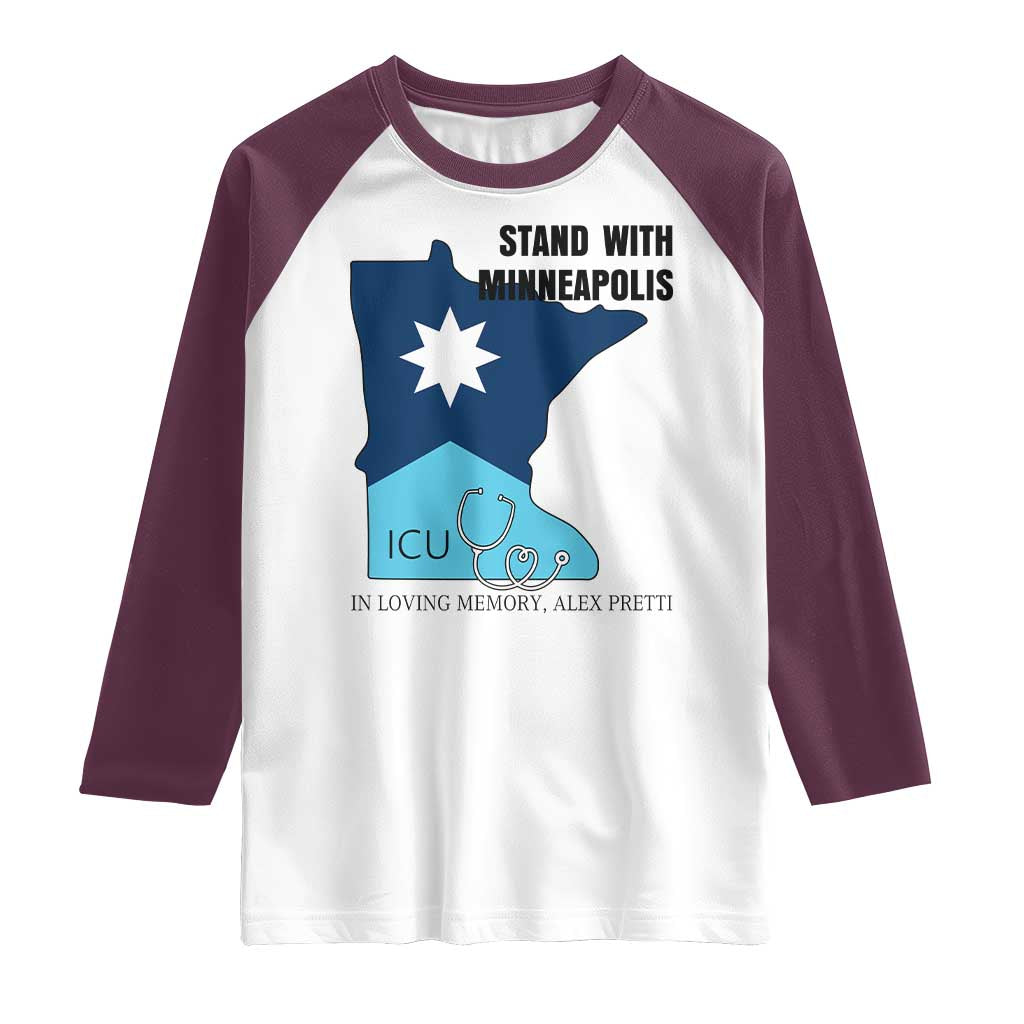 Stand With Minneapolis Raglan Shirt In Loving Memory Of Alex TS12 White Maroon Print Your Wear
