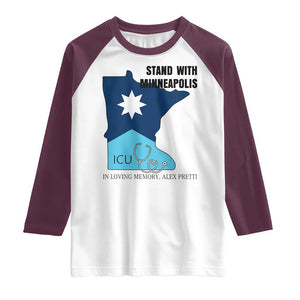 Stand With Minneapolis Raglan Shirt In Loving Memory Of Alex TS12 White Maroon Print Your Wear