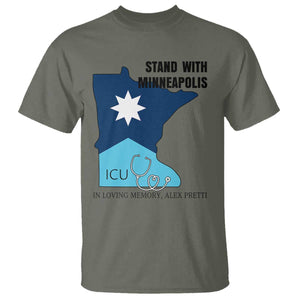 Stand With Minneapolis T Shirt In Loving Memory Of Alex TS12 Military Green Print Your Wear