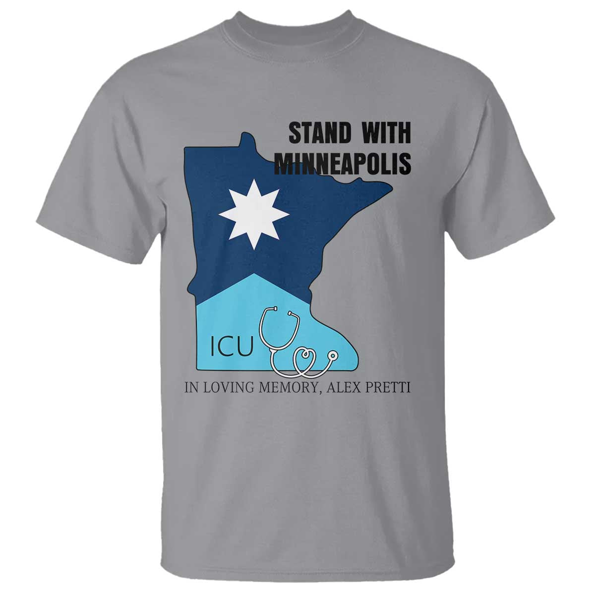 Stand With Minneapolis T Shirt In Loving Memory Of Alex TS12 Sport Gray Print Your Wear