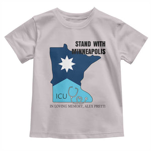 Stand With Minneapolis Toddler T Shirt In Loving Memory Of Alex TS12 Ice Gray Print Your Wear