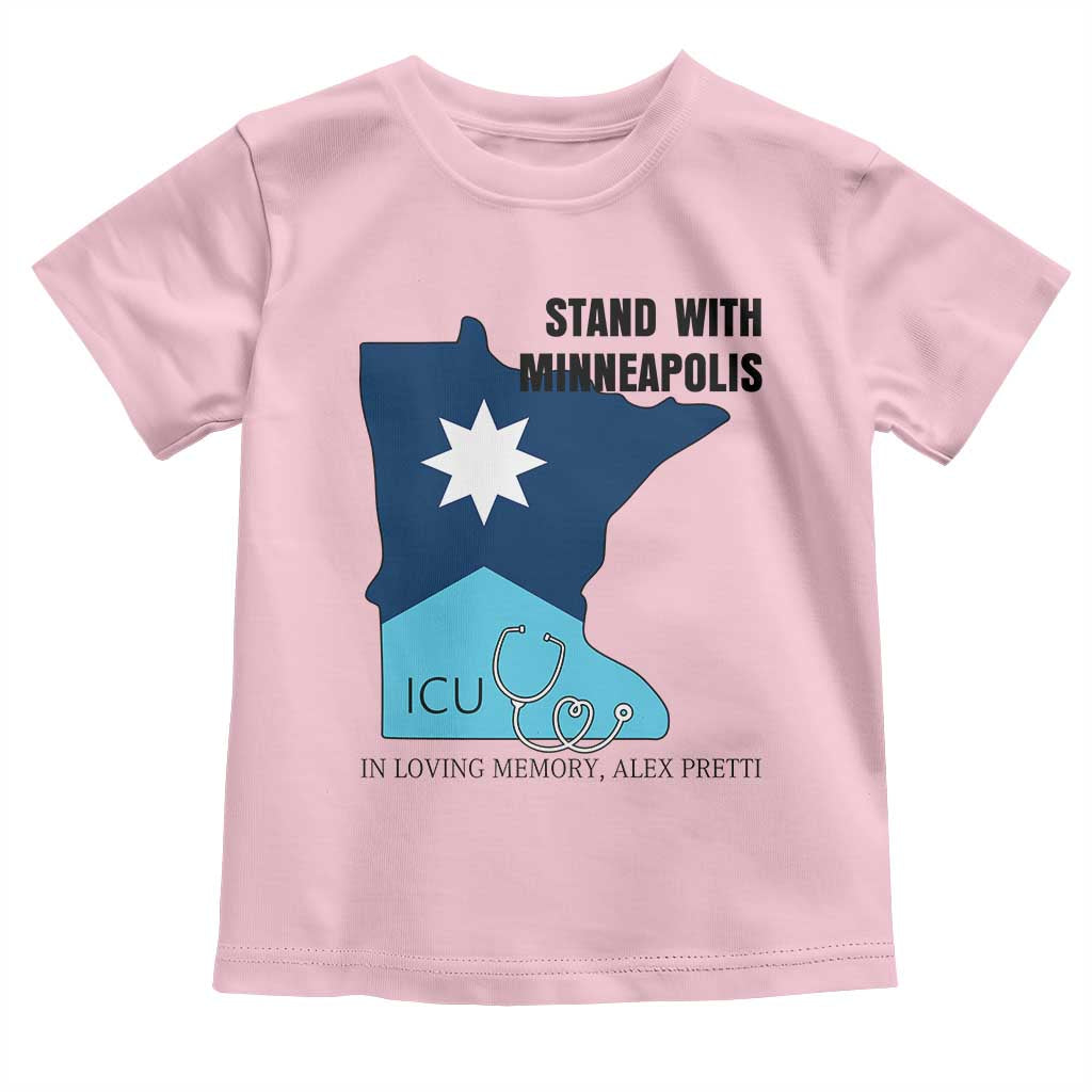 Stand With Minneapolis Toddler T Shirt In Loving Memory Of Alex TS12 Light Pink Print Your Wear