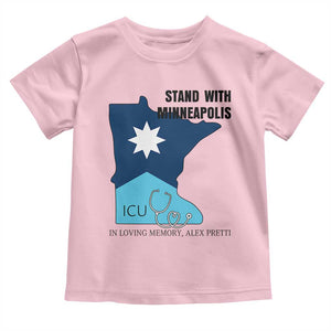 Stand With Minneapolis Toddler T Shirt In Loving Memory Of Alex TS12 Light Pink Print Your Wear