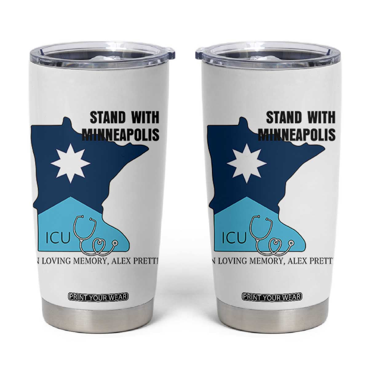 Stand With Minneapolis Tumbler Cup In Loving Memory Of Alex TS12 White Print Your Wear