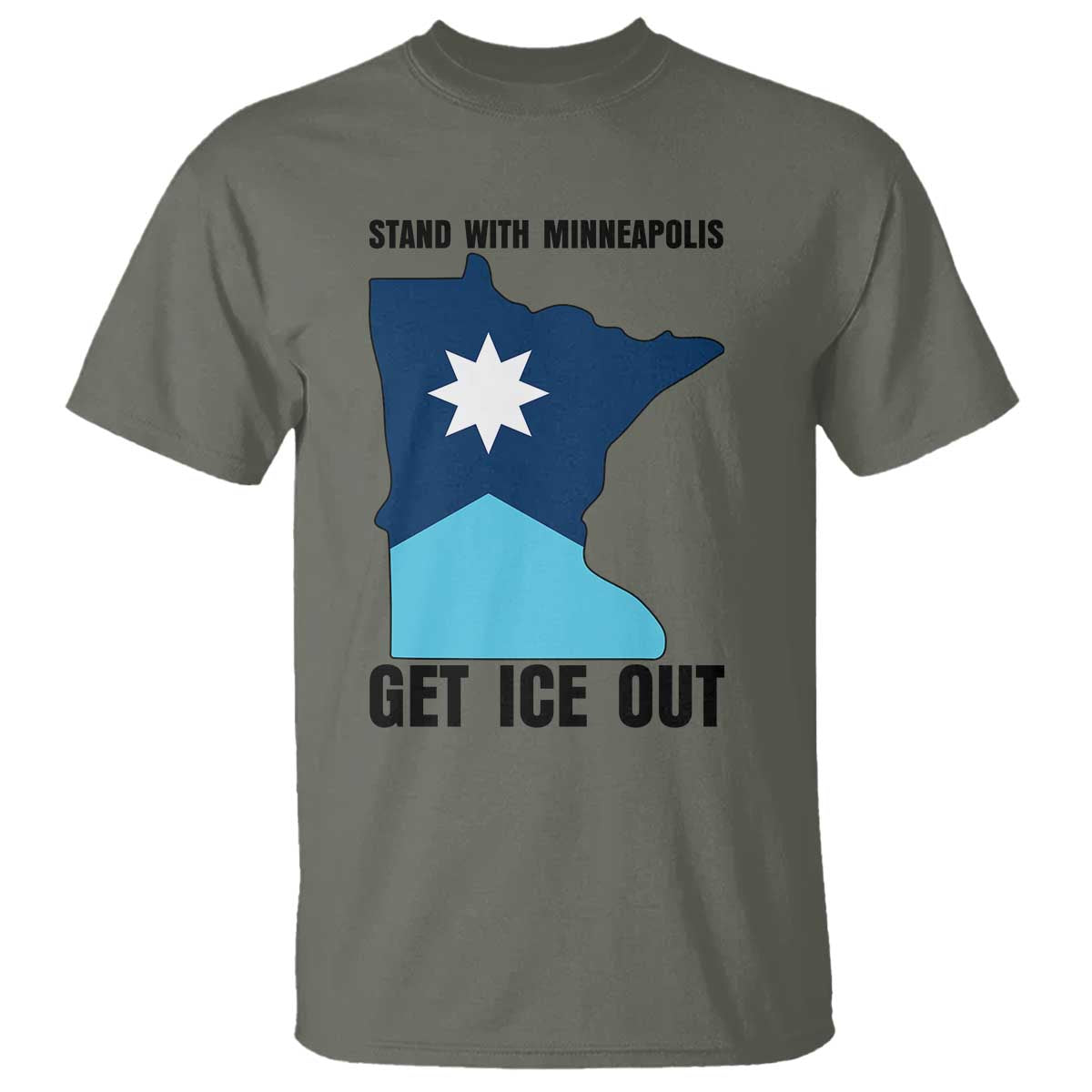 Stand With Minneapolis T Shirt Social Justice Support TS12 Military Green Print Your Wear
