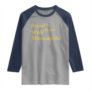 Stand With Minneapolis Raglan Shirt Community And Social Justice Gift TS12 Sport Gray Navy Print Your Wear