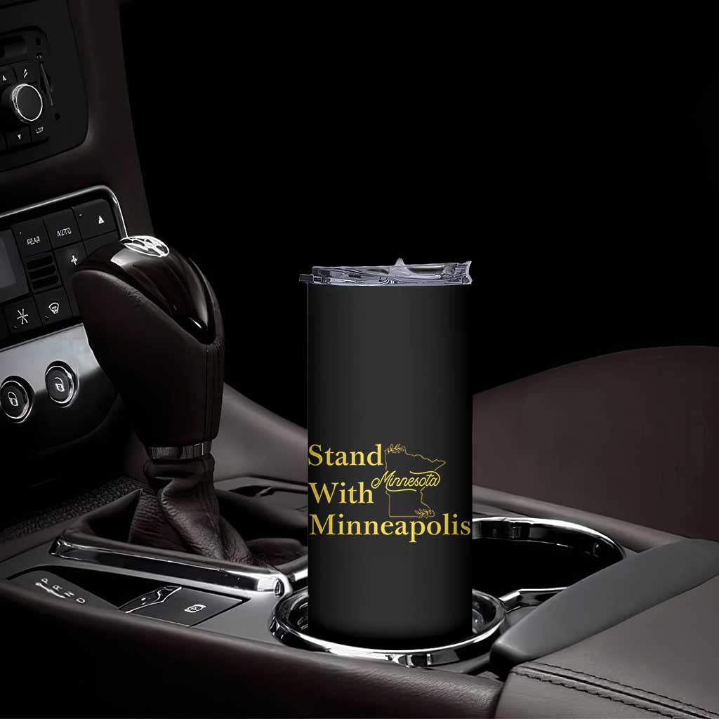 Stand With Minneapolis Skinny Tumbler Community And Social Justice Gift TS12 Print Your Wear