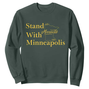 Stand With Minneapolis Sweatshirt Community And Social Justice Gift TS12 Dark Forest Green Print Your Wear
