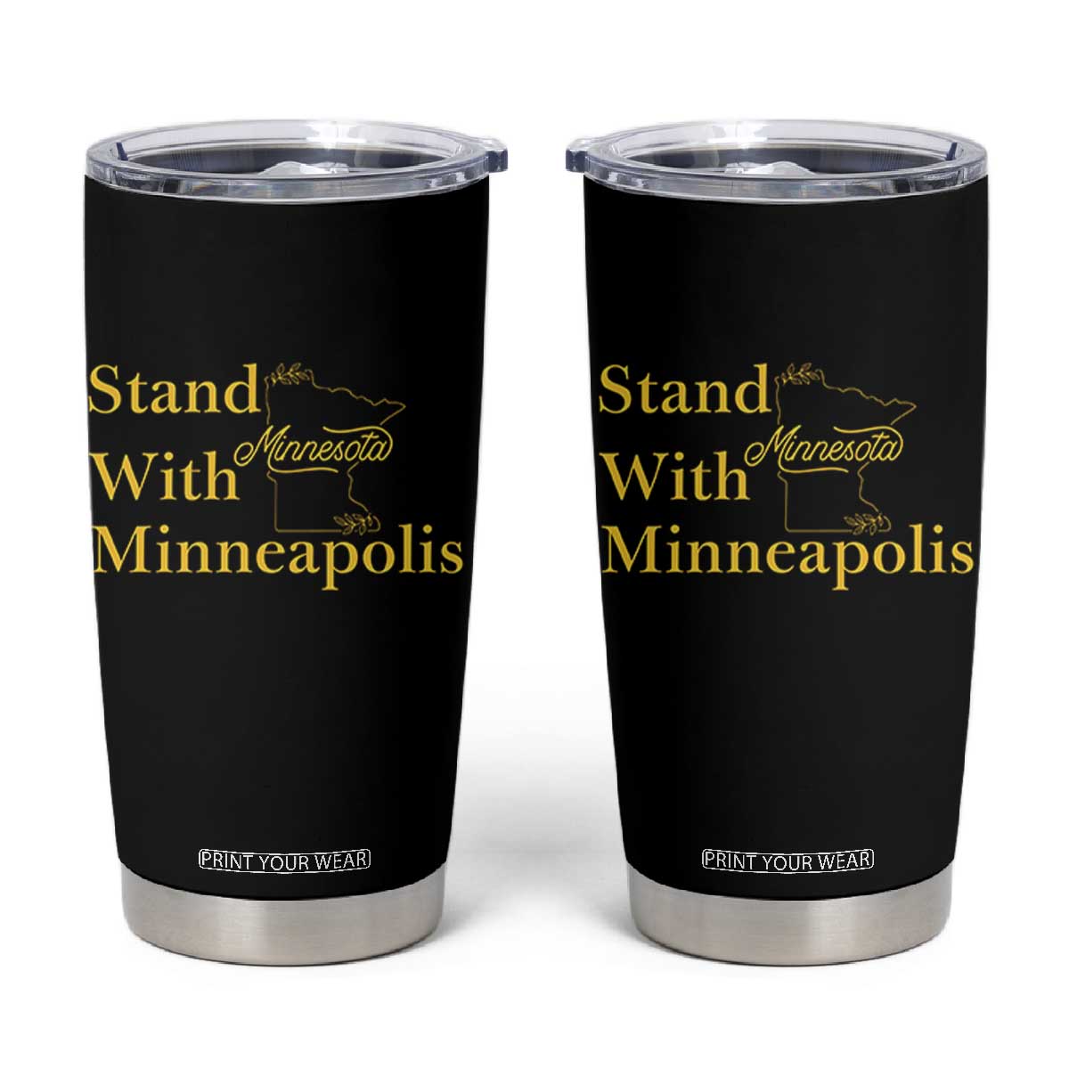 Stand With Minneapolis Tumbler Cup Community And Social Justice Gift TS12 Black Print Your Wear